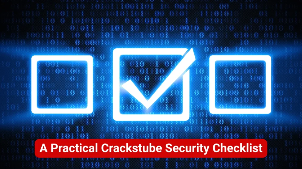 A Practical Crackstube Security Checklist