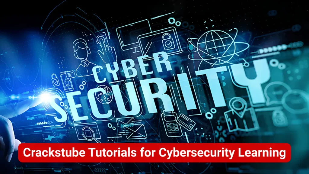 Crackstube Tutorials for Cybersecurity Learning